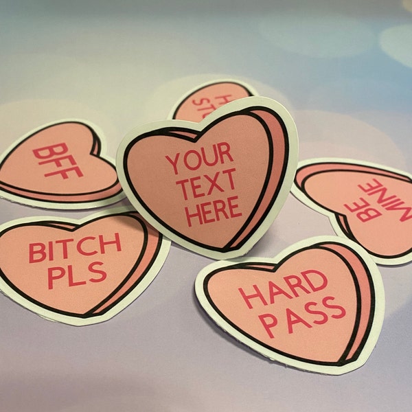 CUSTOM candy heart sticker | Conversation heart sticker | funny candy heart sticker | valentines day sticker