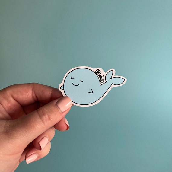 oh whale sticker / blue sticker / whale sticker / oh well sticker / laptop decal / water bottle sticker / waterproof / scratch proof