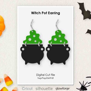May include: A pair of witch pot earrings with green cauldron tops and black cauldron bottoms. The earrings are on a white background with the text "Witch Pot Earring", "Digital Cut File", "Svg-Png-Dxf-Pdf", "Cricut", "silhouette", and "glowforge".