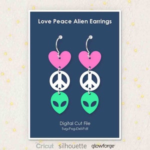 Love Peace Alien Aretes, Space Earring Pieces, Svg Dxf Pdf Png Formats, Cricut, Silhouette, Glowforge, Laser Cut