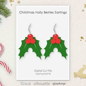 Christmas Holly Berries Earrings, Holly Berry Leaves Earrings, Svg Dxf Pdf Png Formats, Cricut, Silhouette, Glowforge, Laser Cut