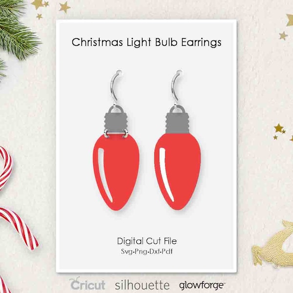 Christmas Bulb Light Earrings, Svg Dxf Pdf Png Formats, Cricut, Silhouette, Glowforge, Laser Cut