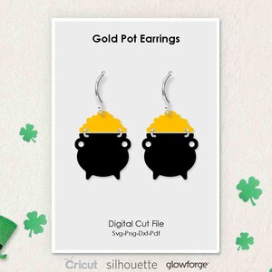 May include: Gold pot earrings with a black pot and a yellow gold top. The earrings are on a white background with the text "Gold Pot Earrings", "Digital Cut File", "Svg-Png-Dxf-Pdf", "Cricut silhouette glowforge".