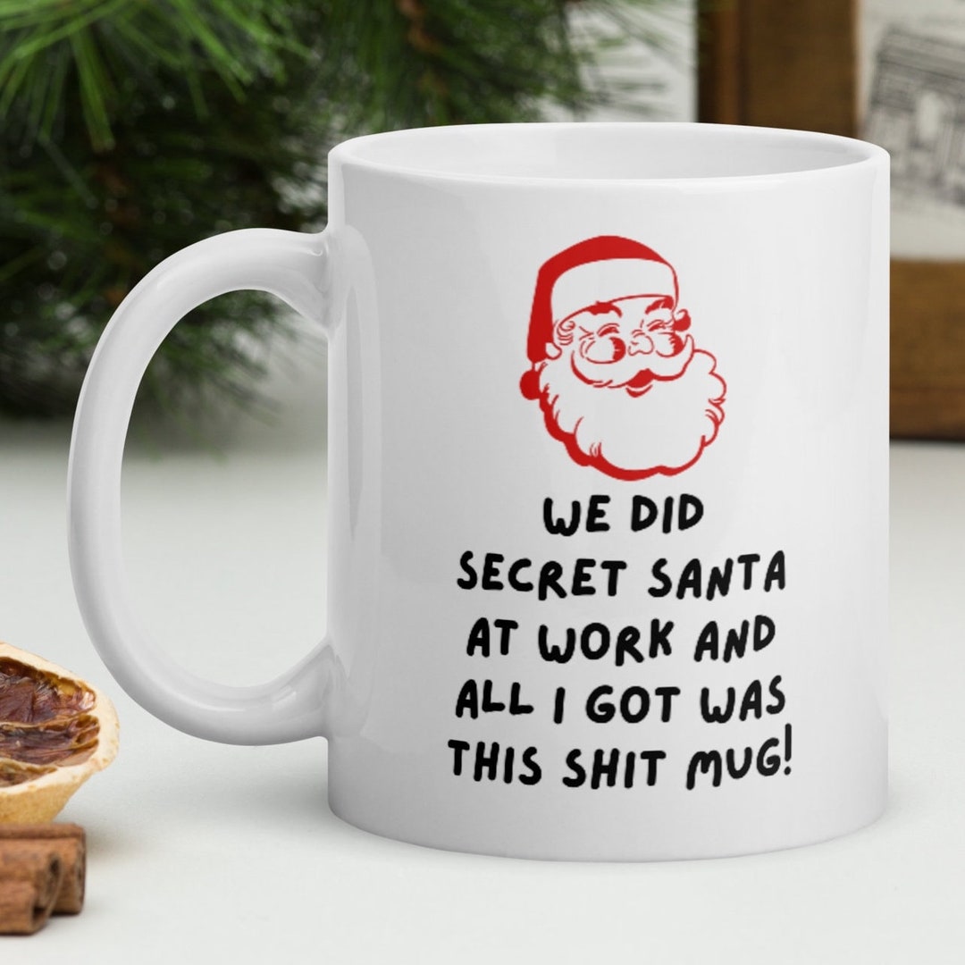 Kris Kringle Mug Secret Santa Shit Mug Funny Gift for Work Christmas — free download
