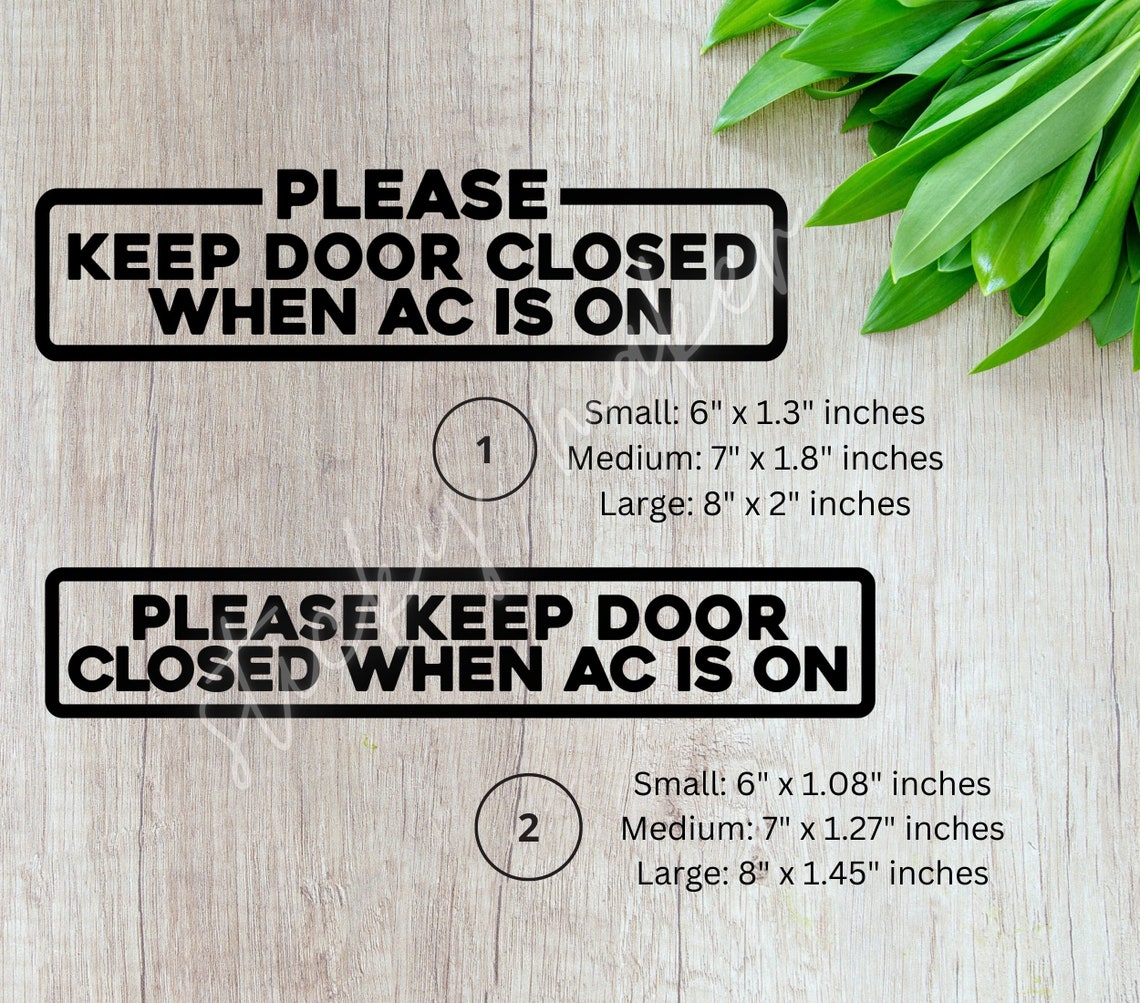 Please Keep Door Closed When AC is on Vinyl Decal Window Etsy Canada