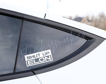 Håll käften Elon – Anti-Elon vinyldekal | Tech Billionaire Protest klistermärke | Väderbeständig bil- och laptopdekal | Stötfångardekal