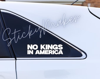 Calcomanía de vinilo "No Kings In America" - Calcomanía anti-Trump / Sin reyes / Calcomanía impermeable para parachoques / Calcomanía de vinilo anti-Trump Donald Trump