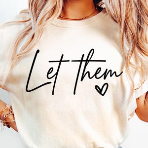 Let Them PNG, Inspirational Mental Health Quote Png, Motivational Self Love Shirt Design, Positive Affirmation Png Cut File Download