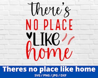 No Place Like Home SVG, Home Plate SVG, Baseball SVG, Cut File, Sublimation, Clip Art svg/png/dxf/jpg
