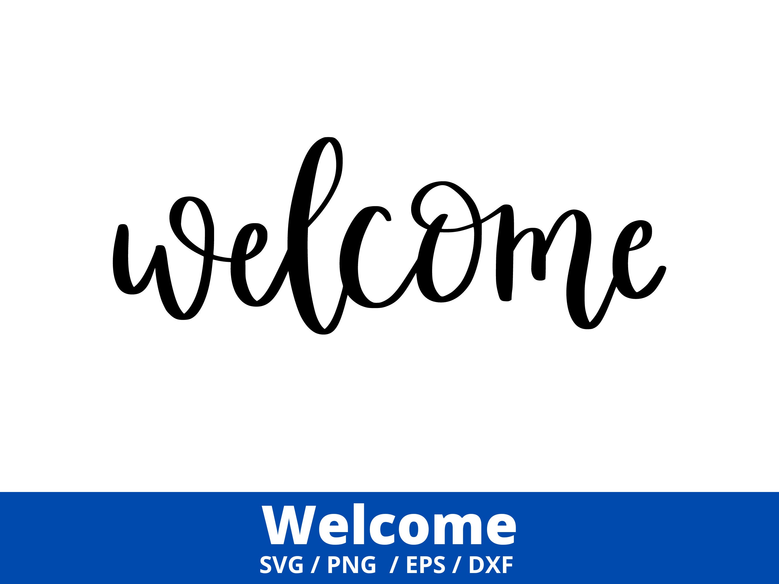 Welcome SVG Welcome Sign SVG Welcome Script Sign Digital - Etsy