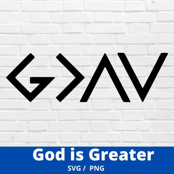 God is Greater Than the Highs and Lows Svg, png, dxf, and eps files
