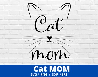 Cat Mom SVG,Cat Mom Clipart,Cut file Cat Mama SVG cutting file Fur Mom Life lady Cat lovers,Funny Cats Silhouette Cricut