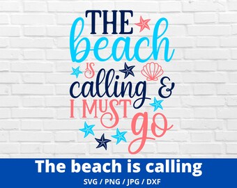 The Beach Is Calling and I Must Go Svg, Summer Svg, Beach Svg, Vacation Svg, Summer Cut Files, Silhouette Cricut file, Summer Monogram