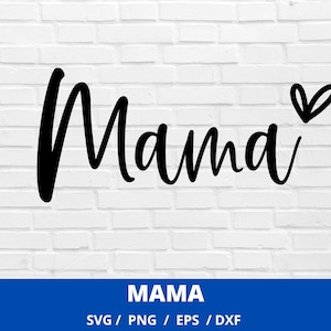 Design Mama SVG, arquivo Mama SVG para Cricut, camisa Mama SVG, Dia das Mães, download digital