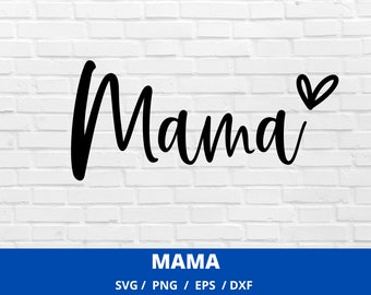 Design Mama SVG, arquivo Mama SVG para Cricut, camisa Mama SVG, Dia das Mães, download digital