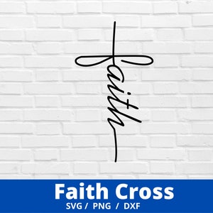 Faith Cross SVG, Faith Clipart, Circut Silhouette T-shirt Design, Png Jpg Pdf Iron transfer,Circut Silhouette,Downloads files