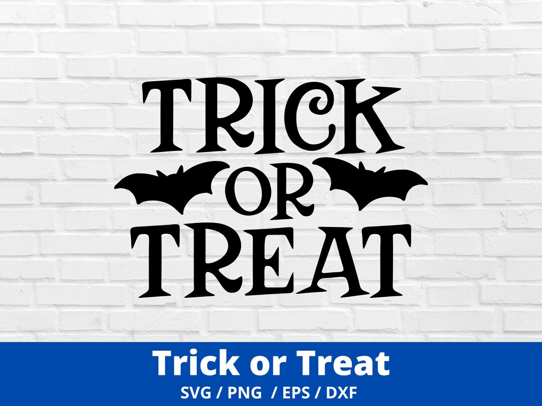 Trick or Treat Svg, Halloween Svg, Fall Svg, Trick or Treat Svg Cut ...