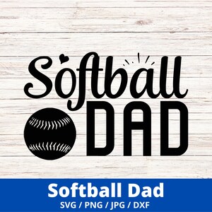Softball Dad SVG Files, Softball Dad Cut Files, Softball Dad Vector Files, Softball Vector, Softball Clip Art