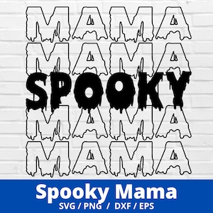 spooky mama svg, spooky mom svg, halloween svg, Spooky svg, halloween mama svg, mom life svg, fall svg