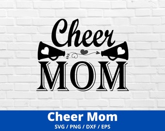 Cheer Mom Svg, Cheer Life Svg, Cheerleader Svg Files, Cheerleader Mom Designs, Mom Life Svg, Cut File For Cricut, Silhouette, Png, Dxf