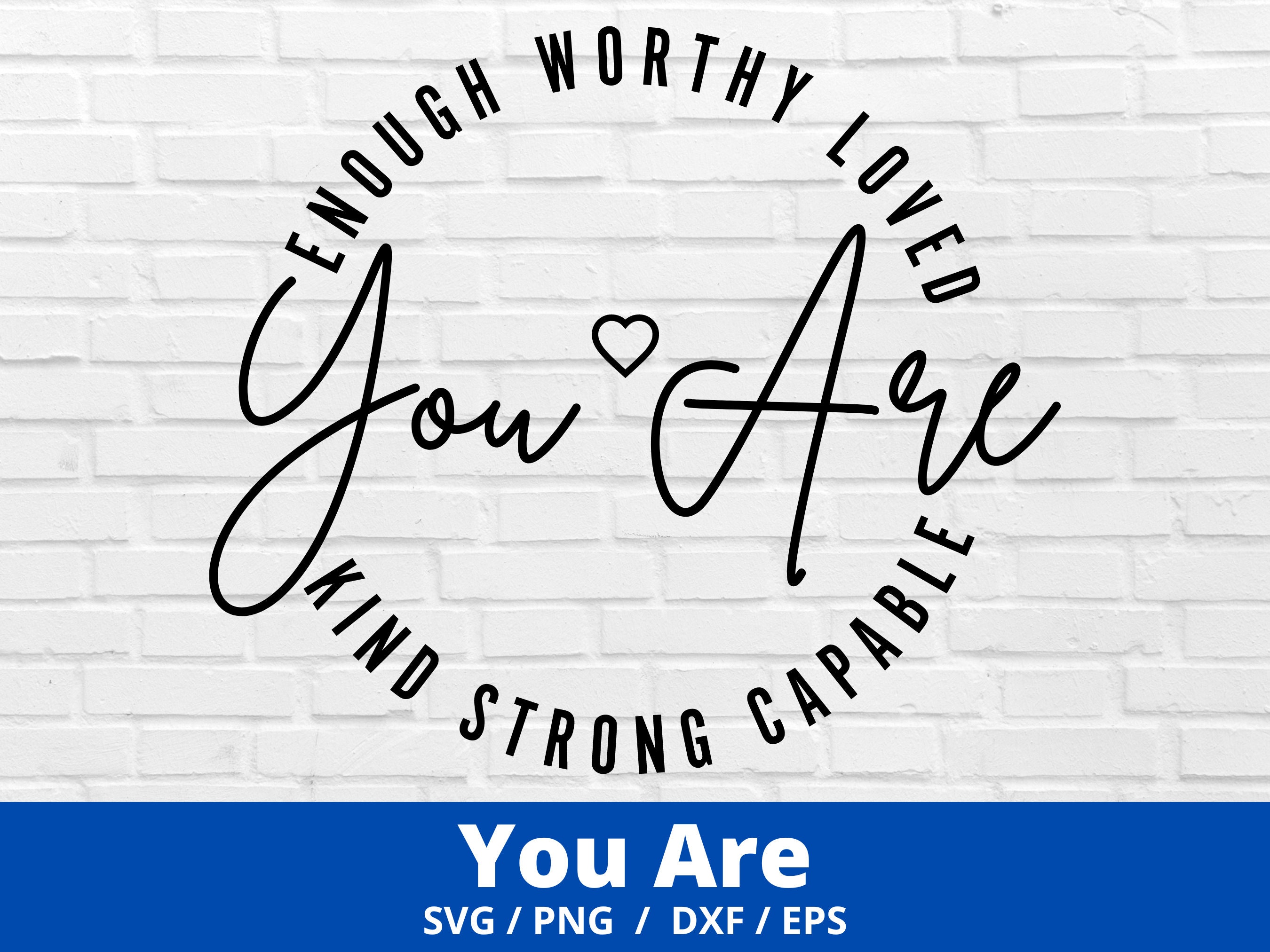 You Are Strong SVG Bible Verse Svg Loved Svg Worthy Svg Etsy