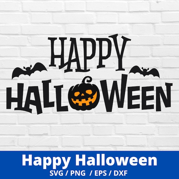 Happy Halloween SVG, Halloween Bat SVG, Halloween Svg, Digital Download, Cricut, Silhouette, Glowforge