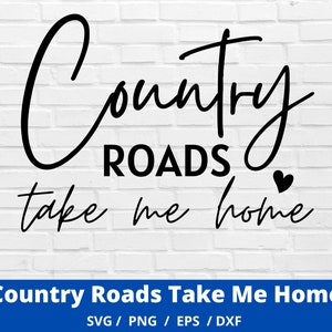 Estradas rurais me levam para casa SVG, arquivo SVG de country girl para Cricut, Rodeo SVG, Farm girl
