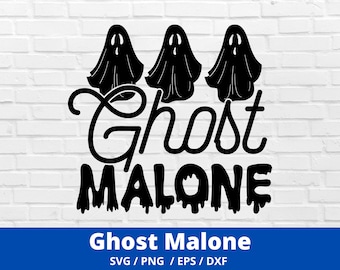 Ghost Malone SVG, PNG, Funny Ghost Instant Download, Sublimation Graphics, Clipart, Halloween SVG, Cute Ghost png, Fun Halloween Design