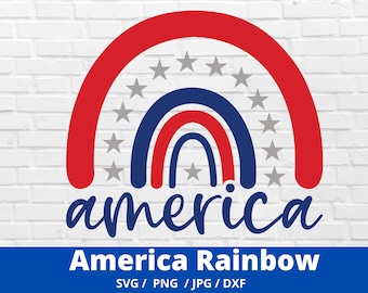 4th of July SVG, America Rainbow SVG, Patriotic Rainbow, Digital Download, Cut File, Sublimation, Clip Art (svg/png/dxf/jpeg files)