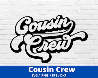 Cousin Crew SVG, Cousin svg, Best cousin svg, Cousin Quote svg, New To The Crew svg, The Crew svg