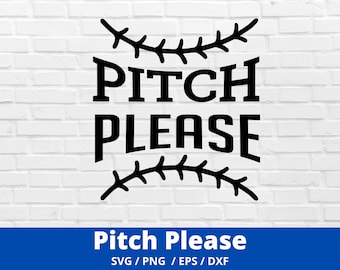 Baseball SVG, Pitch Please Svg, Baseball PNG, Baseball Fans Svg, Baseball Shirt svg, Baseball Mom SVG, Sports Mom svg, Baseball sister svg