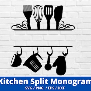 May include: Black and white silhouette of kitchen utensils hanging on a rack. The utensils include a whisk, spatula, ladle, and a brush. The rack has a decorative scroll design. The text "Kitchen Split Monogram" is below the image. The text "SVG/PNG/EPS/DXF" is below the text.