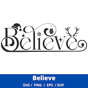 Könnte beinhalten: Schwarze und weiße Silhouette des Wortes "Believe" mit weihnachtlichen Dekorationen, darunter ein Weihnachtsmann-Hut, ein Stern, eine Schneeflocke, ein Rentier und ein Ornament.