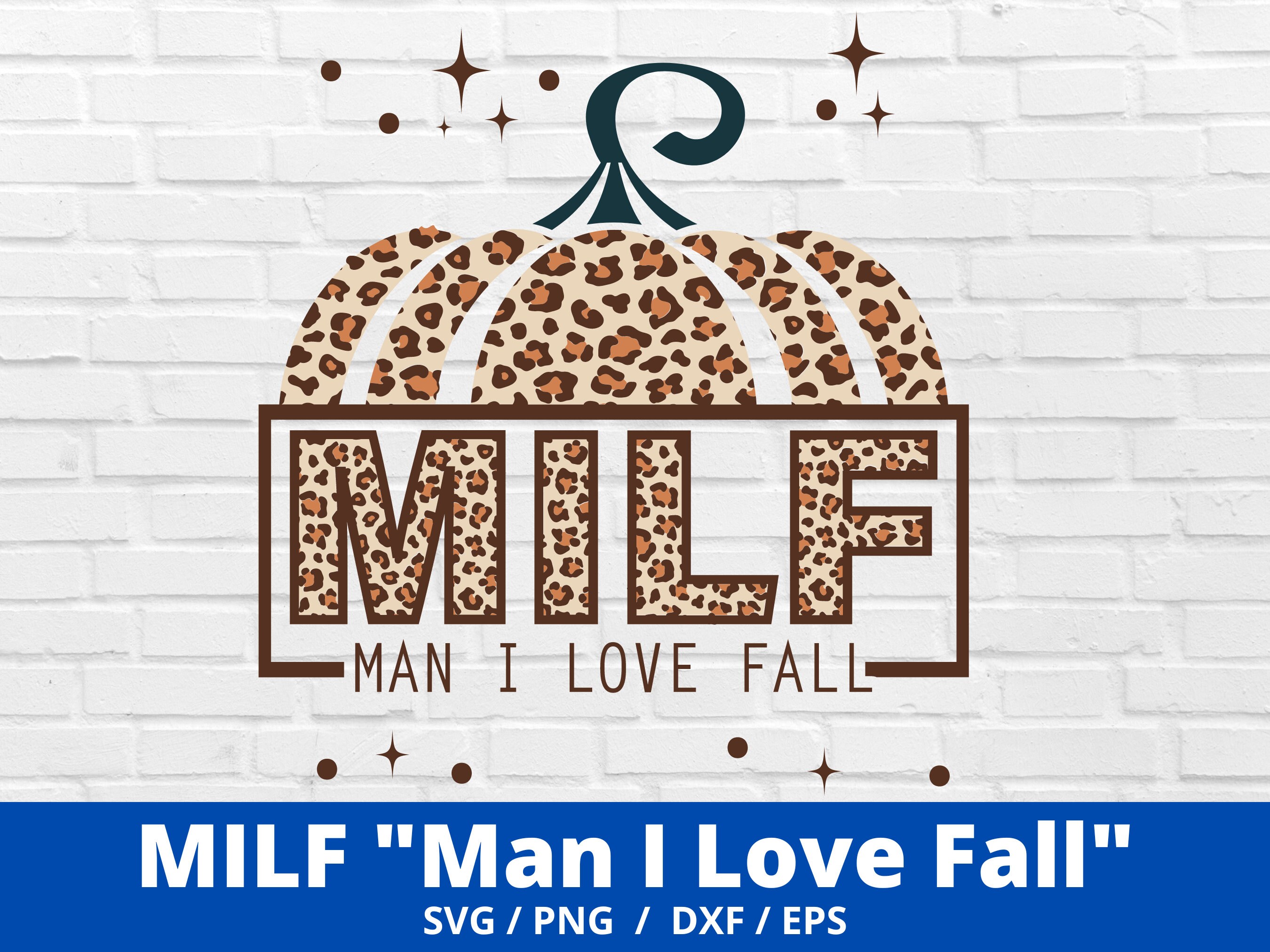 MILF Man I Love Fall Svg Leopard Print Fall Svg Thanksgiving - Etsy