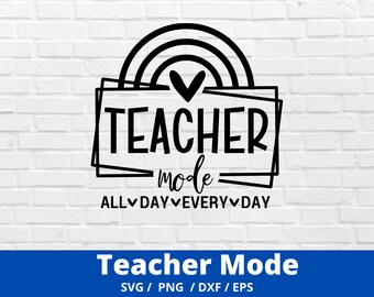 Modo maestro svg, modo de enseñanza svg, regalo para maestro, Teacher Life svg, camisa de maestro svg, maestro divertido svg, archivos Png Cut Cricut