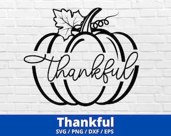 Thankful Svg, Pumpkin SVG, Fall Svg, Cricut, Commercial use, Instant Download, Thankful SVG, Pumpkin Outline,Thanksgiving Svg