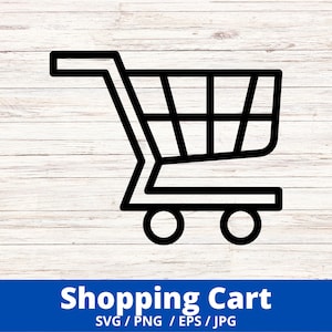 ショッピング カート SVG、カート SVG、チェックアウト食料品カート クリップアート SVG、DXF、EPS PNG Jpg、Cricut Glowforge の即時ダウンロード、シルエット