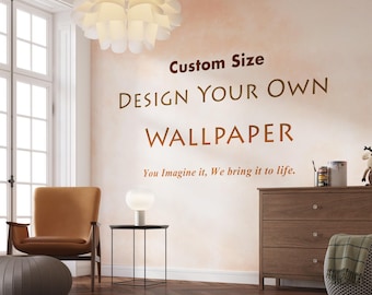 Custom Wallpaper Mural, Upload Your Own Design: Made to Order Personalized Wall Art