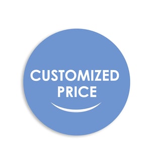 CUSTOMIZED PRICE