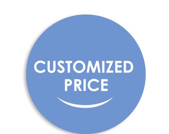 CUSTOMIZED PRICE