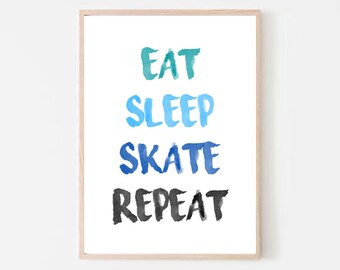 Eat Sleep Skate Repeat Print, Skate Poster, Skate Quote Print, Teen Room Print,  Boys Wall Art, Gift for Skater, Skate Art, Skateboard Print