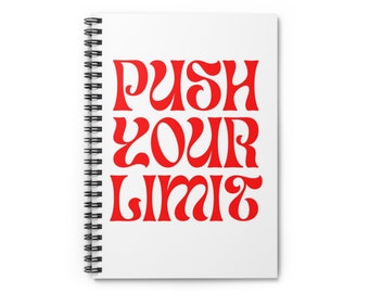 Push Your Limit Spiral Notebook - Ruled Line