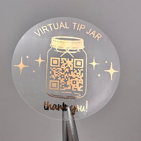 Custom Virtual Tip Jar Sticker Metallic Foil QR Code Sticker Small Business Sticker Delivery Tip Sticker Bag Sealer QR Tip Sticker