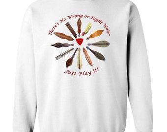 Adult Crewneck Sweat Shirt "No Wrong or Right Way, Just Play It" -with several types of Mountain Dulcimers