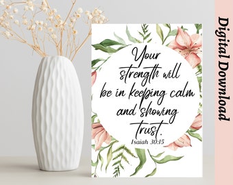 Isaiah 30:15 Printable Card, 5x7 Folded Card and 5X7 Wall Art, Digital Download