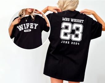 Personalised Wifey T-shirt,  Honeymoon Shirt, Just Married Shirt Gift, New Mrs Bride To Be Tee, Custom Bride Wedding Shirt Gift
