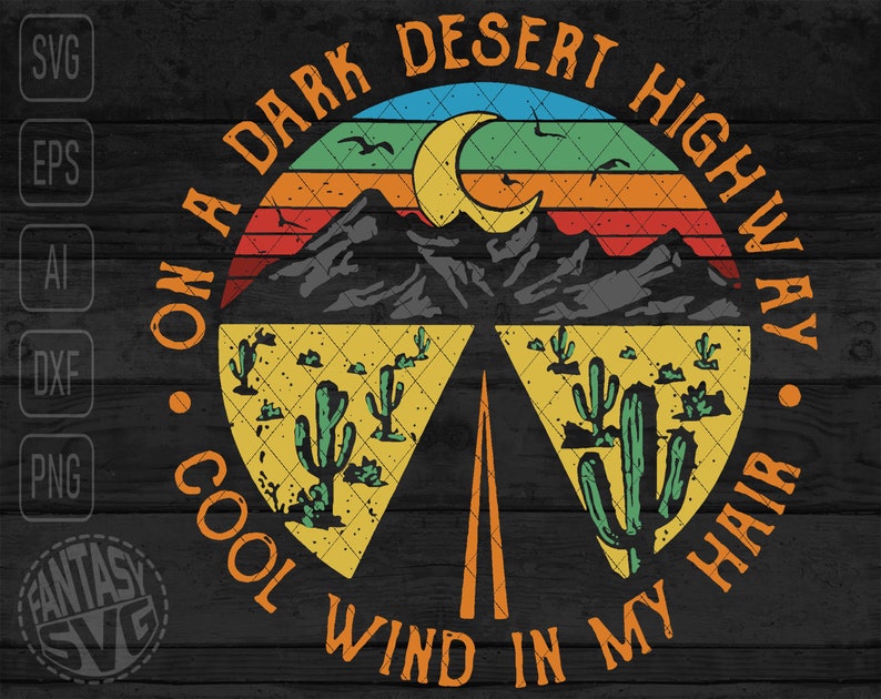 On A Dark Desert Highway Travel Camping Explore Mountain Etsy