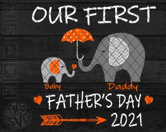 Our First Fathers Day Papa Dad Daddy Baby Newborn SVG PNG Cut Files Vector Editable Printable
