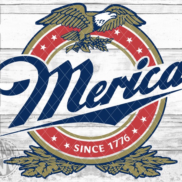 Merica Since 1776 American Eagle Beer Flag Patriotic Independence Day July 4th SVG PNG Cut Files Vector Editable Printable