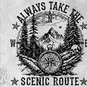 Always Take The Scenic Route Camping Travel Adventure Wild Compass Forest Skull SVG DXF PNG
